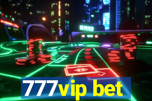 777vip bet